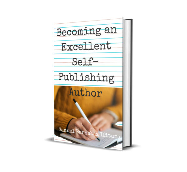 Becoming an Excellent Self Publishing Author
