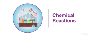 Chemical Reactions